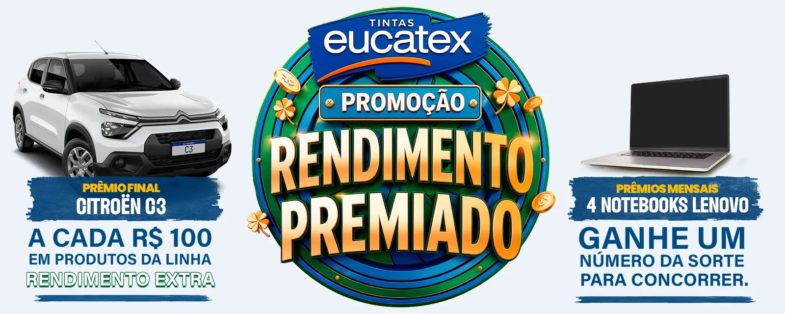 Sorteio: Sorteio Eucatex Rendimento Premiado: concorra a um Citroën C3 e notebooks Lenovo