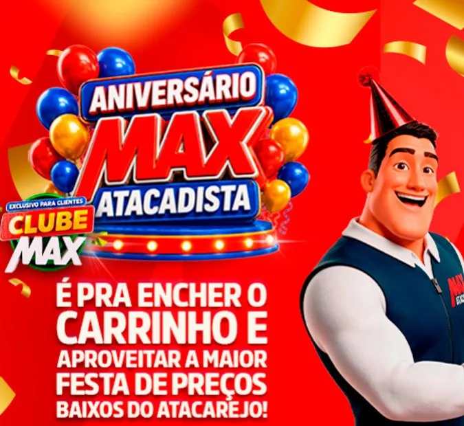 Arte da campanha de aniversário do Max Atacadista com o mascote da rede