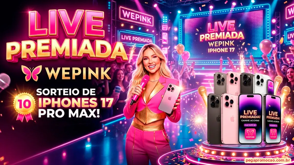Sorteio: Sorteio WePink Live Premiada 05/09: Concorra a 5 iPhones 17 comprando no site ou app